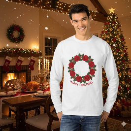 Christmas Red Rose Wreath Happy Christmas T-shirt