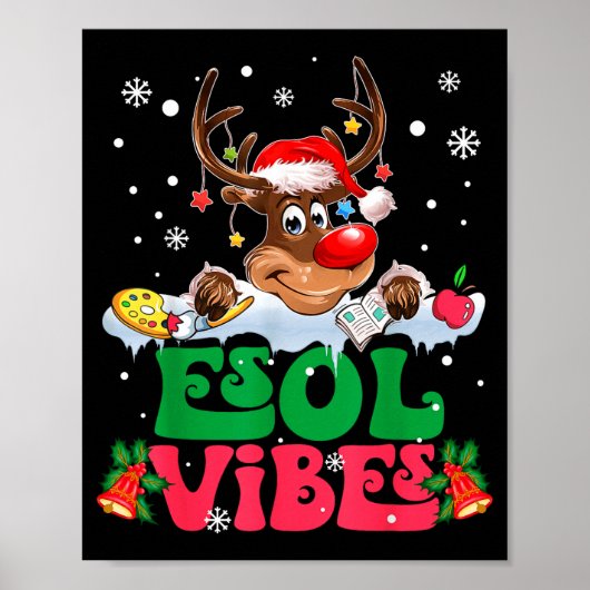 Christmas Reindeer Santa Esol Vibes Funny Teacher  Poster (Voorkant)