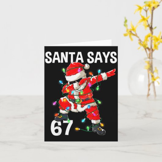 Christmas Santa Says 67 Six Seven Meme Funny Merry Kaart (Gele Bloem)