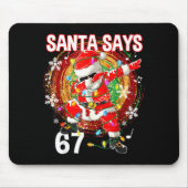 Christmas Santa Says 67 Six Seven Meme Funny Merry Muismat (Voorkant)
