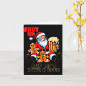 Christmas Santa Shut Up And Lets Have A Beer  Kaart (Gele Bloem)