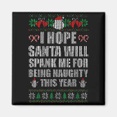 Christmas Santa Spank Naughty Ugly Christmas Sweat Magneet (Voorkant)