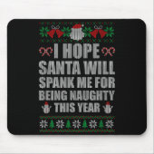 Christmas Santa Spank Naughty Ugly Christmas Sweat Muismat (Voorkant)