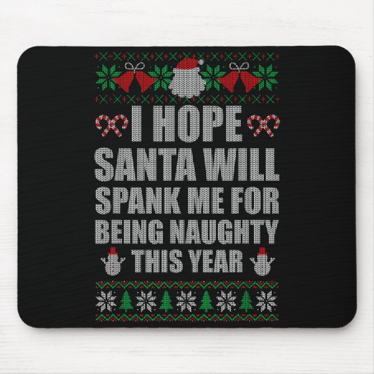Christmas Santa Spank Naughty Ugly Christmas Sweat Muismat (Voorkant)