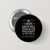 Christmas Santa Spank Naughty Ugly Christmas Sweat Ronde Button 5,7 Cm (Voorkant /achterkant)