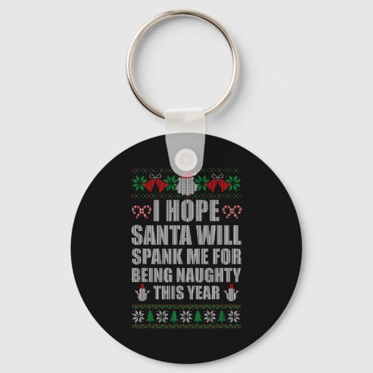Christmas Santa Spank Naughty Ugly Christmas Sweat Sleutelhanger (Voorkant)