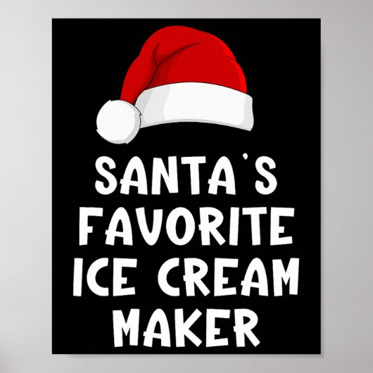 Christmas Santa's Favorite Ice Cream Maker Funny I Poster (Voorkant)
