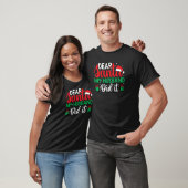 Christmas Saying Pun Dear Santa My Husband Did It T-shirt (Unisex)