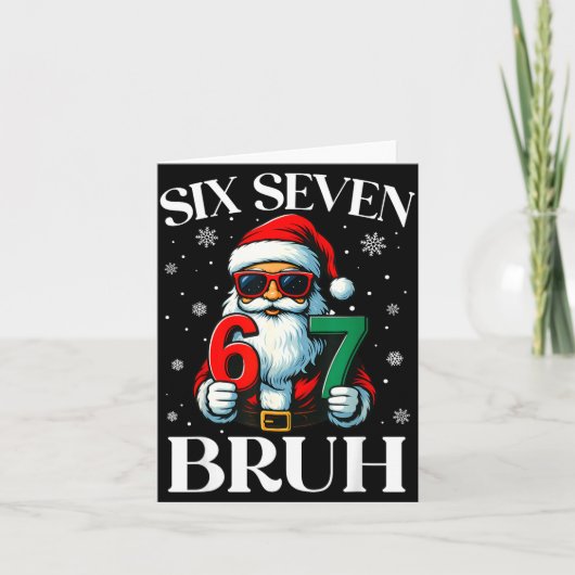 Christmas Six Seven Bruh Meme 6 7 Slang Cool Santa Kaart (Voorkant)