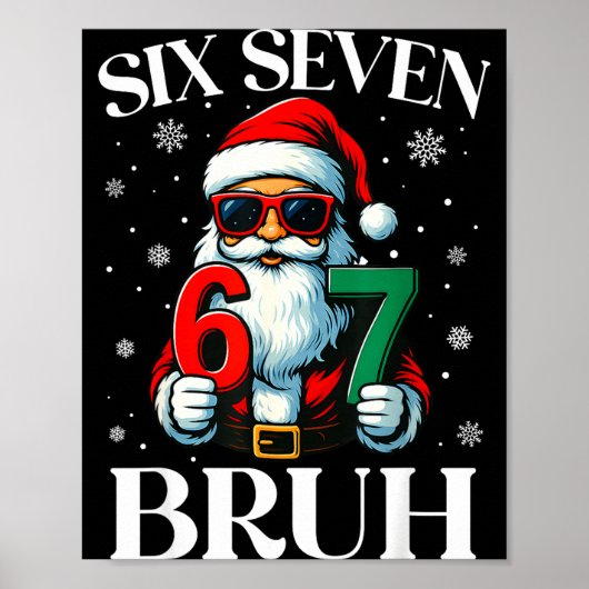 Christmas Six Seven Bruh Meme 6 7 Slang Cool Santa Poster (Voorkant)