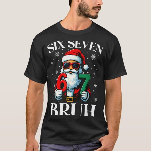 Christmas Six Seven Bruh Meme 6 7 Slang Cool Santa T-shirt (Voorkant)