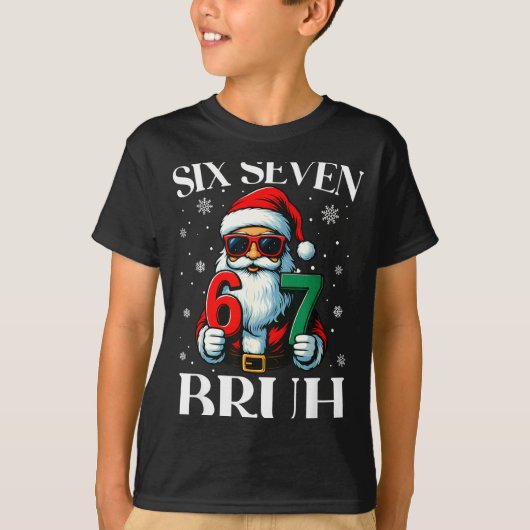Christmas Six Seven Bruh Meme 6 7 Slang Cool Santa T-shirt (Voorkant)
