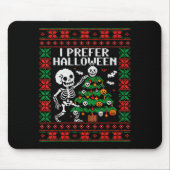 Christmas Skeleton I Prefer Halloween Ugly Christm Muismat (Voorkant)