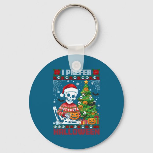 Christmas Skeleton I Prefer Halloween Ugly Xmas Gr Sleutelhanger (Voorkant)