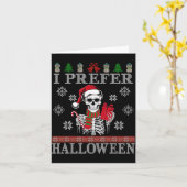 Christmas Skeleton I Prefer Halloween Ugly Xmas Me Kaart (Gele Bloem)