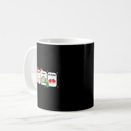 Christmas Slp Visuals - I Want Work All Done Holid Koffiemok (Voorkant links)