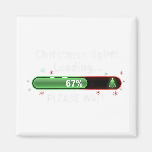 Christmas Spirit Loading 67 Percent Funny Tee Magneet (Voorkant)