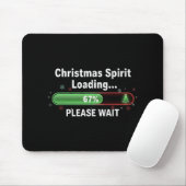 Christmas Spirit Loading 67 Percent Funny Tee Muismat (Met muis)