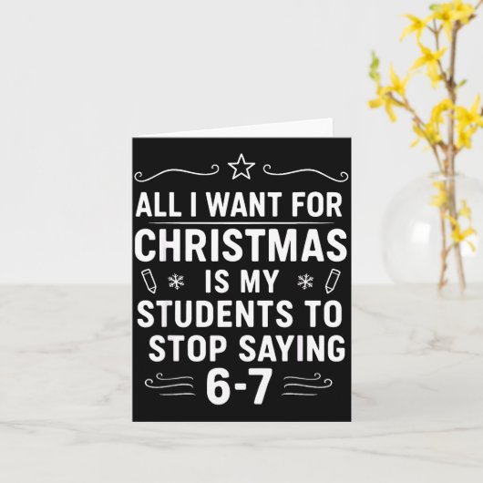 Christmas Students Saying 6-7 67 Six Seven Funny T Kaart (Gele Bloem)