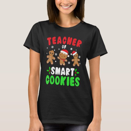 Christmas Teacher Cute Gingerbread Teacher of Smar T-shirt (Voorkant)