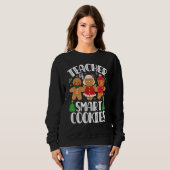 Christmas Teacher Of Smart Cookies Cute Gingerbrea Trui (Voorkant volledig)