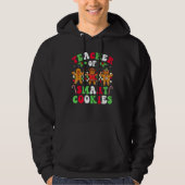 Christmas Teacher Of Smart Cookies Gingerbread Cre Hoodie (Voorkant)