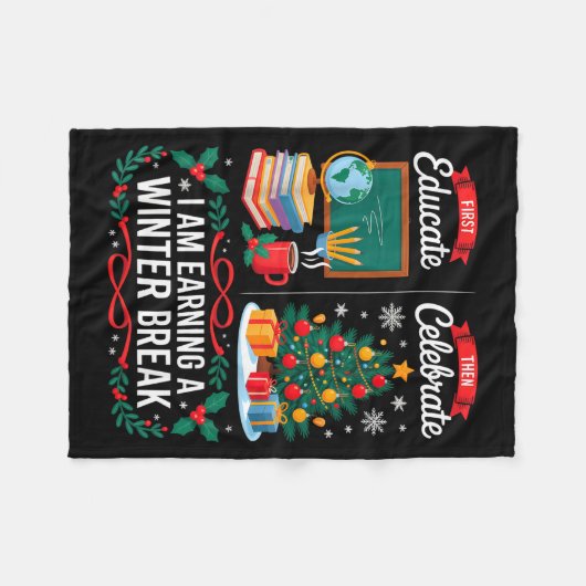Christmas Teacher Winter Break First Educate Then  Fleece Deken (Voorkant (Horizontaal))