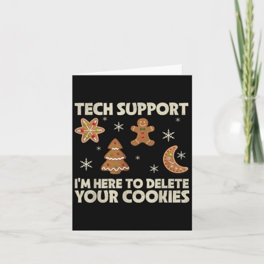 Christmas Tech Support Here to Delete Cookie Xmas Kaart (Voorkant)