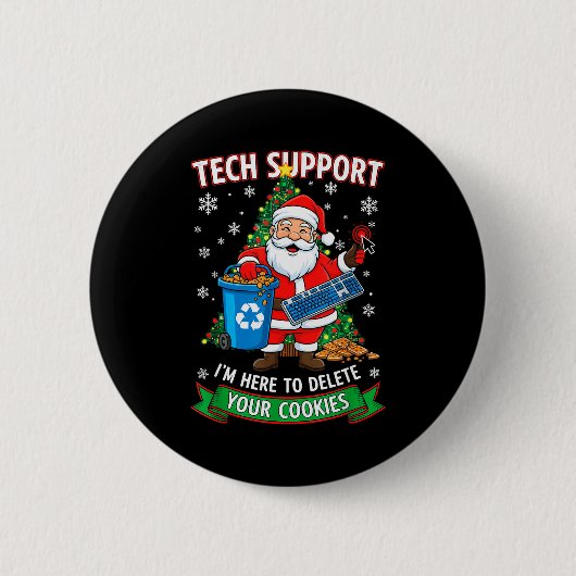 Christmas Tech Support Here To Delete Funny Cookie Ronde Button 5,7 Cm (Voorkant)