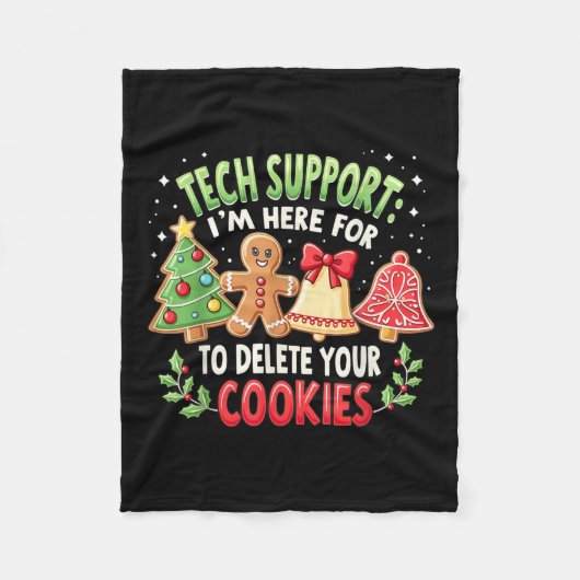 Christmas Tech Support Ik ben hier om uw cookie te Fleece Deken (Voorkant)
