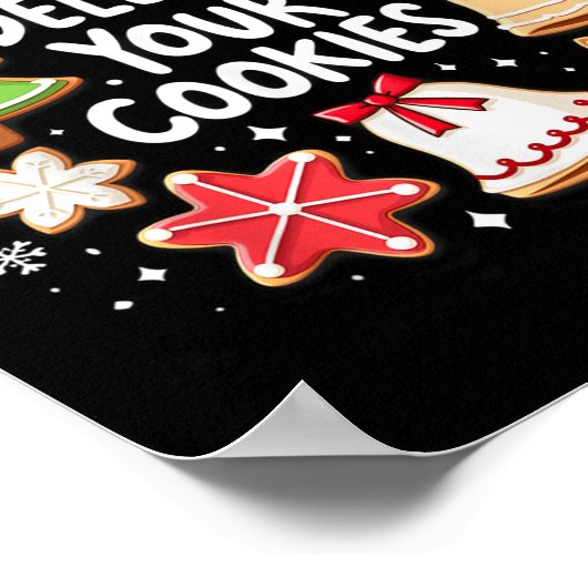 Christmas Tech Support Ik ben hier om uw cookie te Poster (Hoek)