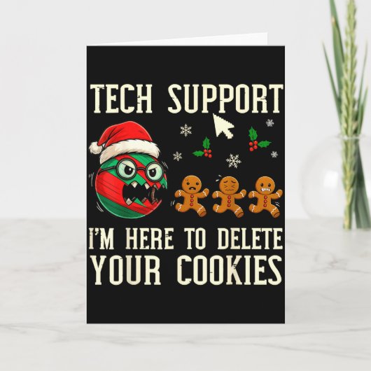 Christmas Tech Suprt Here To Delete Cookies It Men Kaart (Voorkant)