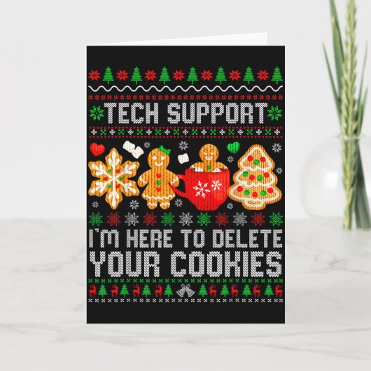 Christmas Tech Suprt Here To Delete Cookies Ugly X Kaart (Voorkant)