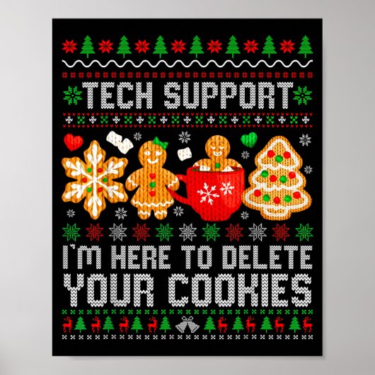 Christmas Tech Suprt Here To Delete Cookies Ugly X Poster (Voorkant)