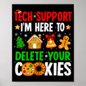 Christmas Tech Suprt Here To Delete Cookies Xmas M Poster (Voorkant)