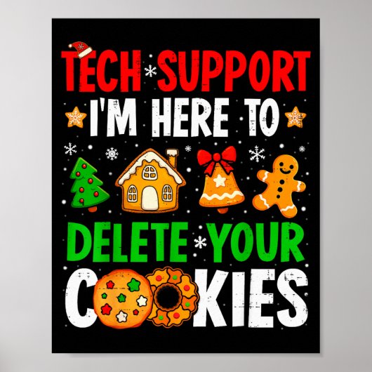 Christmas Tech Suprt Here To Delete Cookies Xmas M Poster (Voorkant)