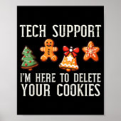 Christmas Tech Suprt Here To Delete Cookies Xmas M Poster (Voorkant)