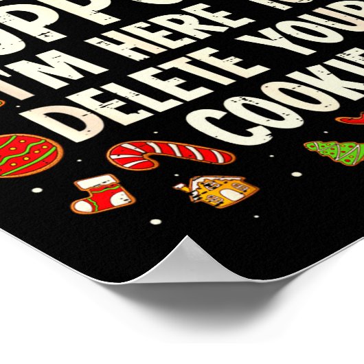 Christmas Tech Suprt Here To Delete Cookies Xmas M Poster (Hoek)