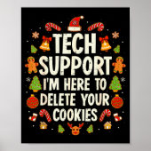 Christmas Tech Suprt Here To Delete Cookies Xmas M Poster (Voorkant)