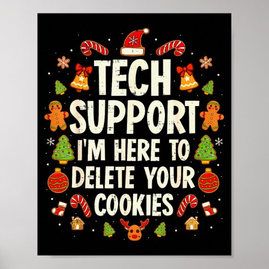 Christmas Tech Suprt Here To Delete Cookies Xmas M Poster (Voorkant)