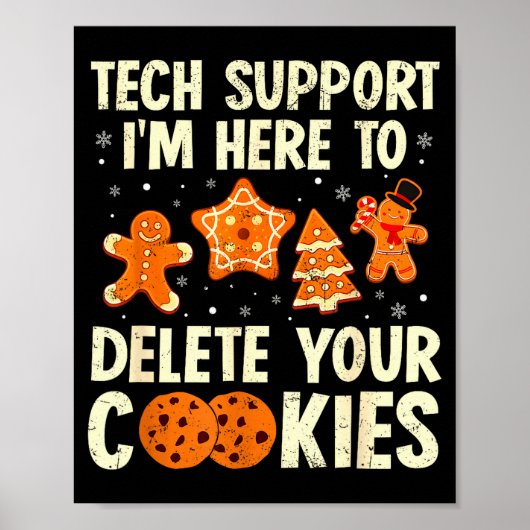 Christmas Tech Suprt Here To Delete Cookies Xmas M Poster (Voorkant)