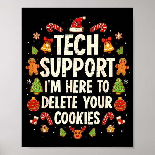 Christmas Tech Suprt Here To Delete Cookies Xmas M Poster (Voorkant)