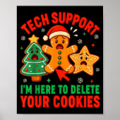 Christmas Tech Suprt Here To Delete Cookies Xmas M Poster (Voorkant)