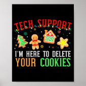 Christmas Tech Suprt Here To Delete Cookies Xmas M Poster (Voorkant)