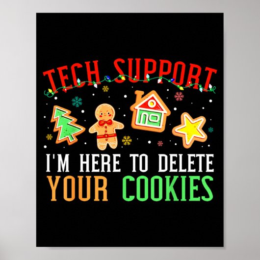 Christmas Tech Suprt Here To Delete Cookies Xmas M Poster (Voorkant)