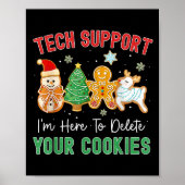Christmas Tech Suprt Here To Delete Cookies Xmas M Poster (Voorkant)