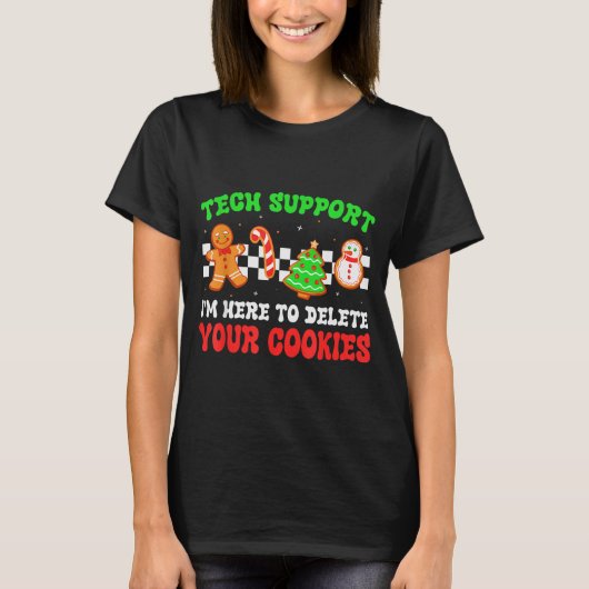 Christmas Tech Suprt Here To Delete Cookies Xmas M T-shirt (Voorkant)