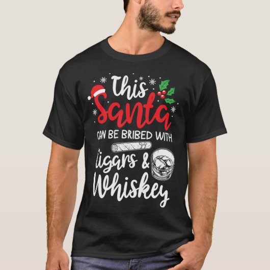Christmas This Santa Can Be Bribed With Cigars Whi T-shirt (Voorkant)