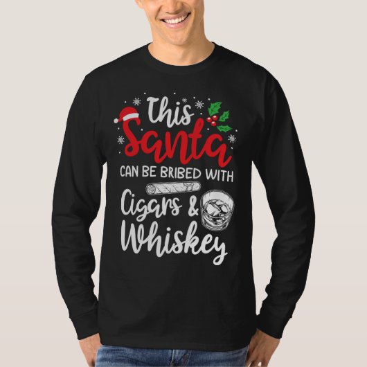 Christmas This Santa Can Be Bribed With Cigars Whi T-shirt (Voorkant)