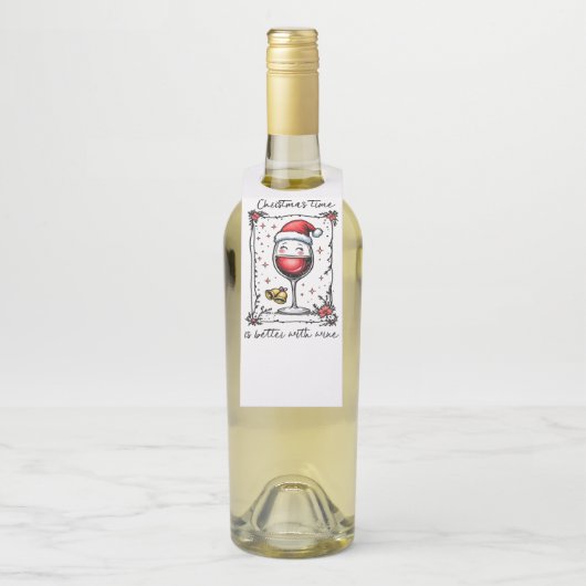 Christmas Time Is Better with Wine  Flessenhanger (Op fles)